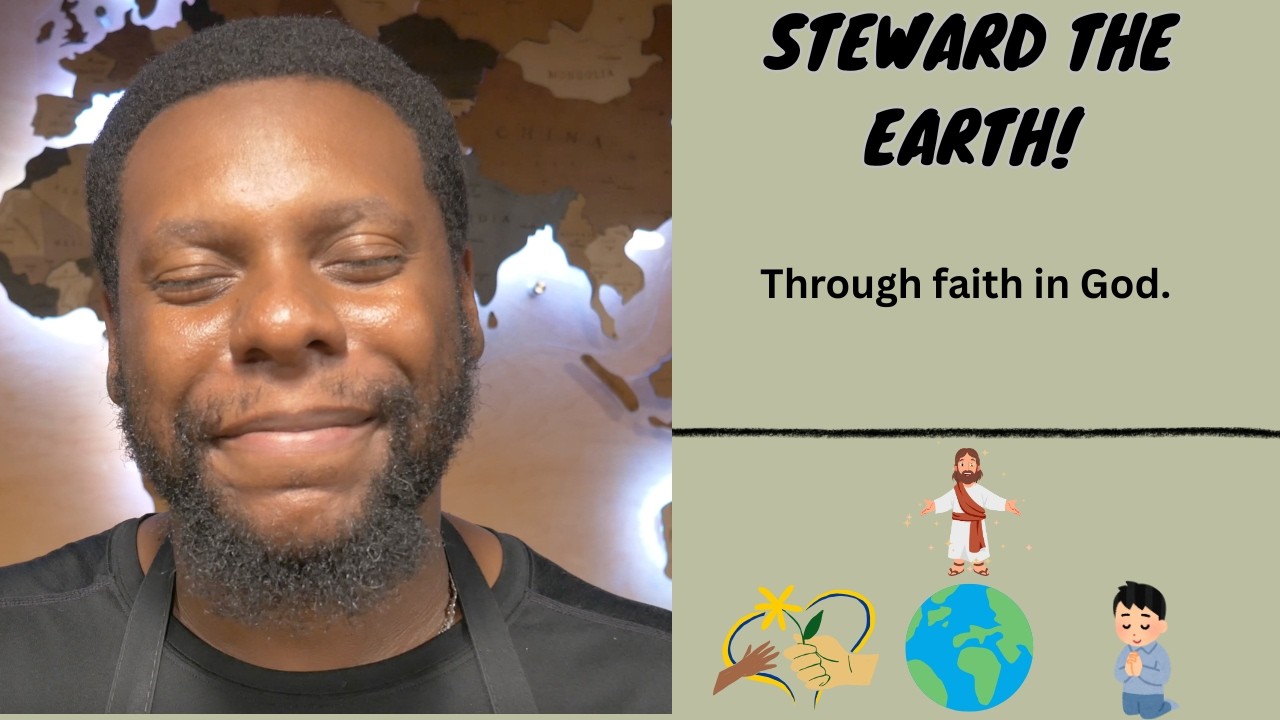 We're Called To Steward The Earth
