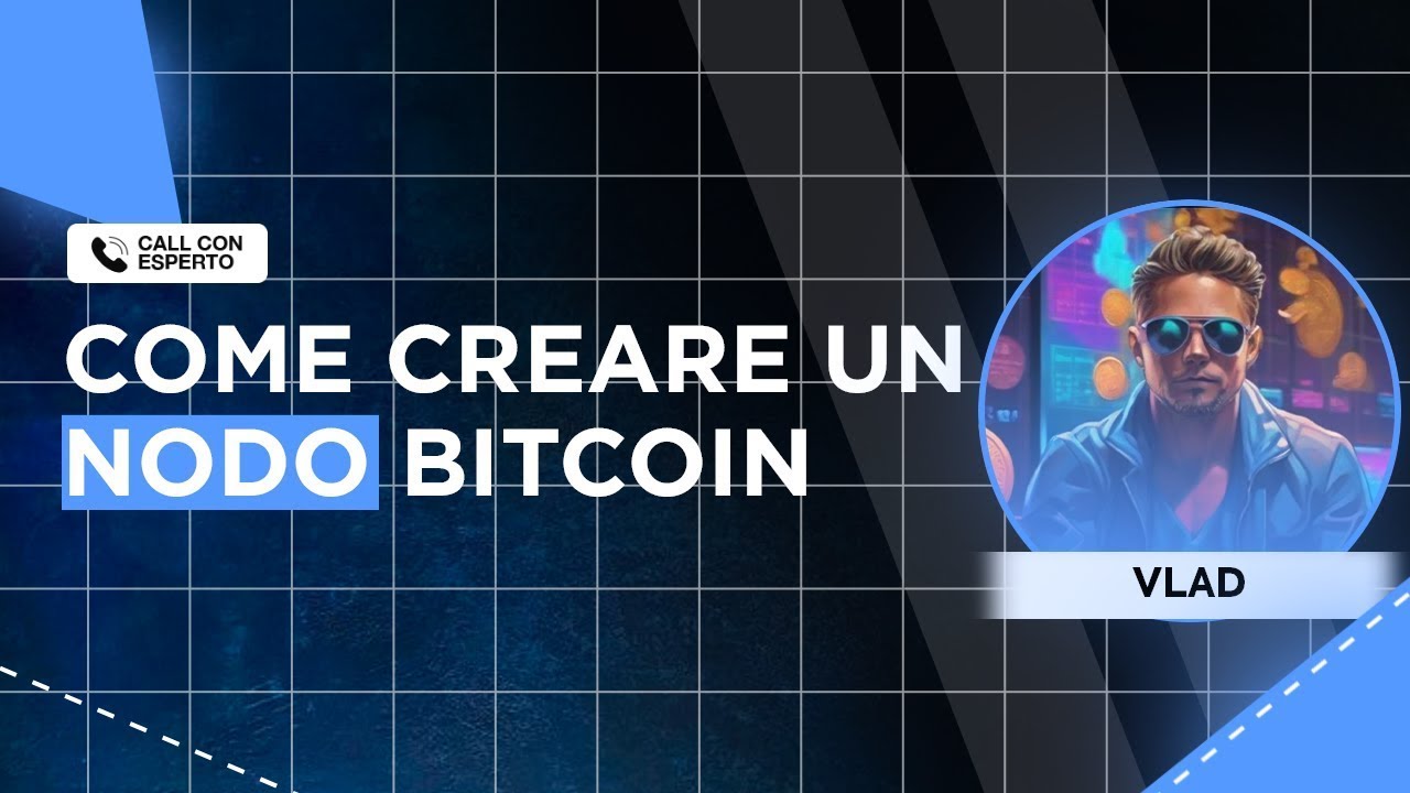 COME CREARE UN NODO BITCOIN e A COSA SERVE | TUTORIAL e GUIDA COMPLETA
