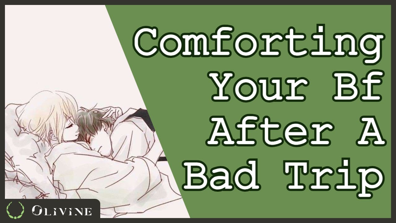 Comforting Your Bf After A Bad Trip [Reverse Comfort] [Head Scratches] | Sleep Aid M4A