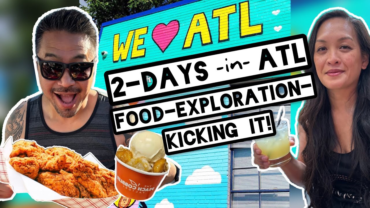 ATLANTA in 48 HOURS: Food Tour & City Exploration