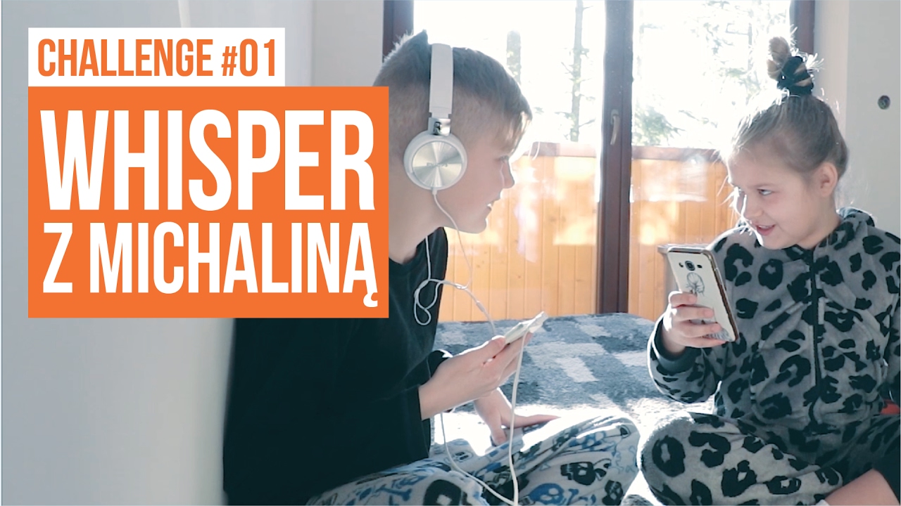 Whisper z Michaliną / CHALLENGE #01