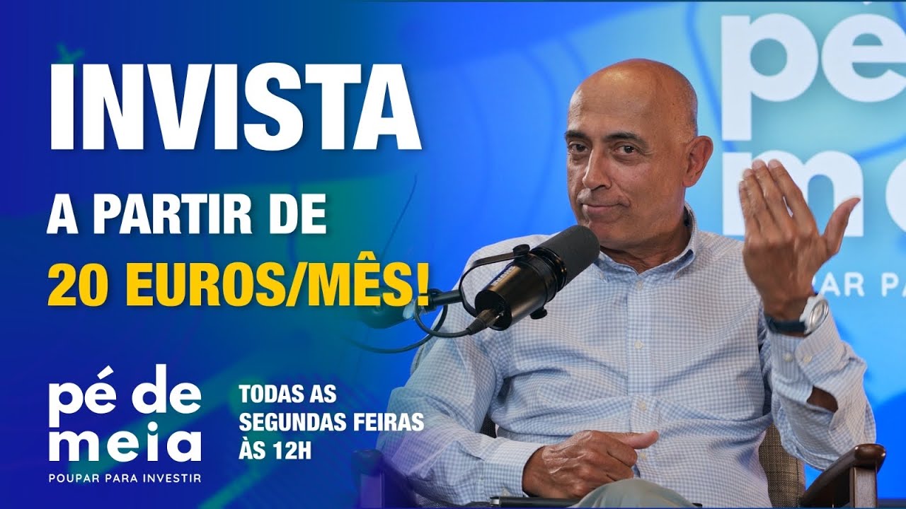 Pé de Meia - Poupar... para Investir - 