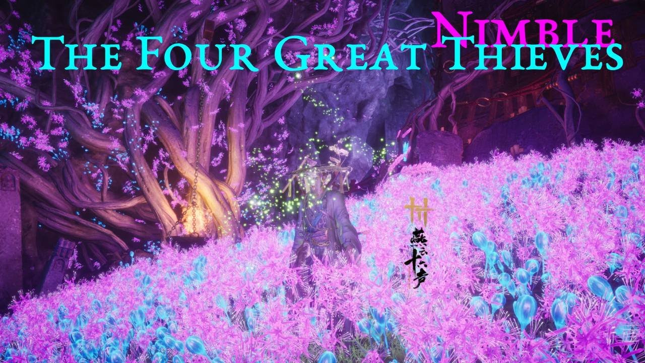 Nimble The Four Great Thieves / Nine Mortal Ways Base / Where Winds Meet