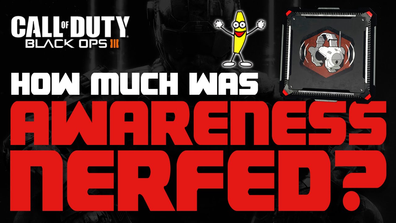 Black Ops 3 Awareness Perk Nerf Details - How Much Was Awareness Nerfed?