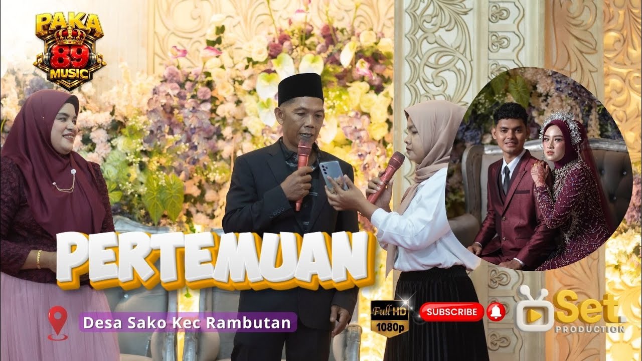 PERTEMUAN || TERBARU PAKA 89 MUSIC || DESA SAKO KEC RAMBUTAN || ACARA RANI & GUN