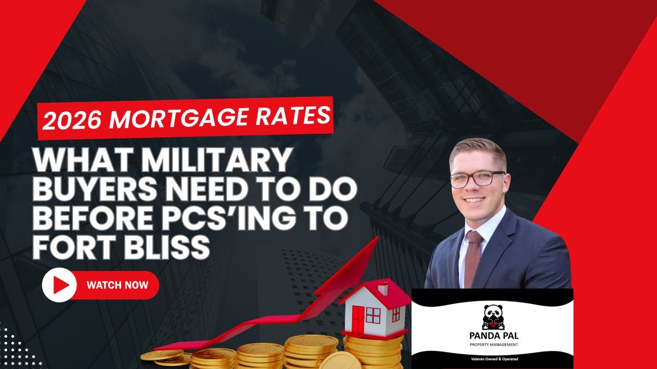 Interest Rates in 2026: What Military Buyers Should Do Before PCS’ing to Fort Bliss