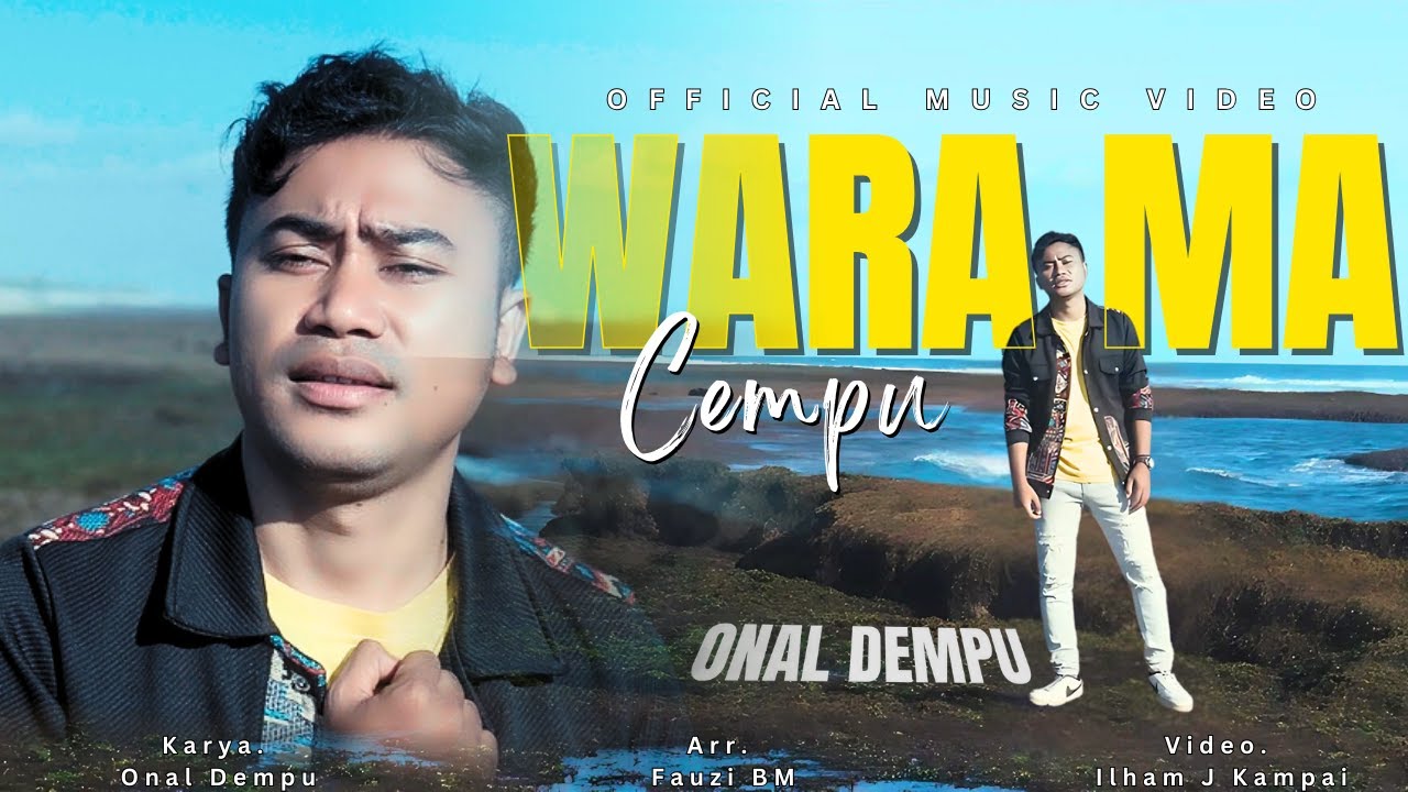 Onal Dompu - Wara Ma Cempu (Official Music Video)