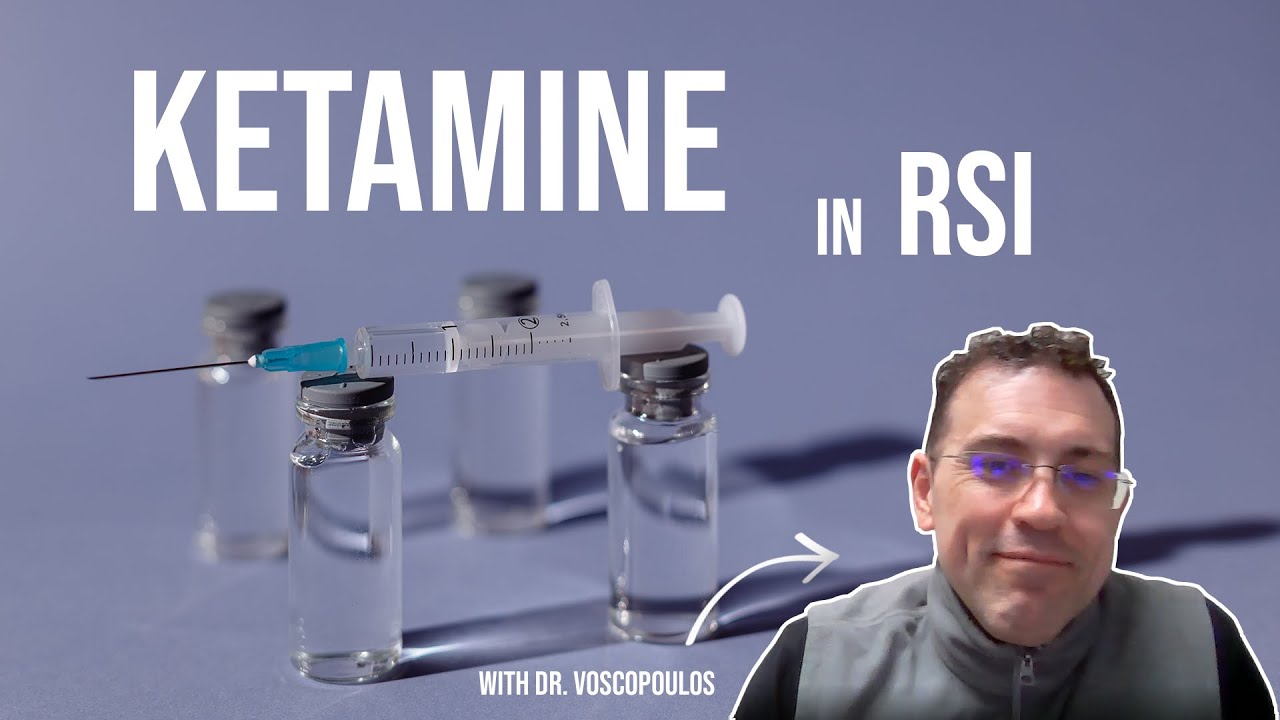 Podcast Ep. 4 - Ketamine in RSI - Part 1