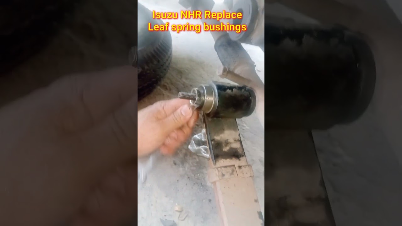 Replace Leaf spring bushings 