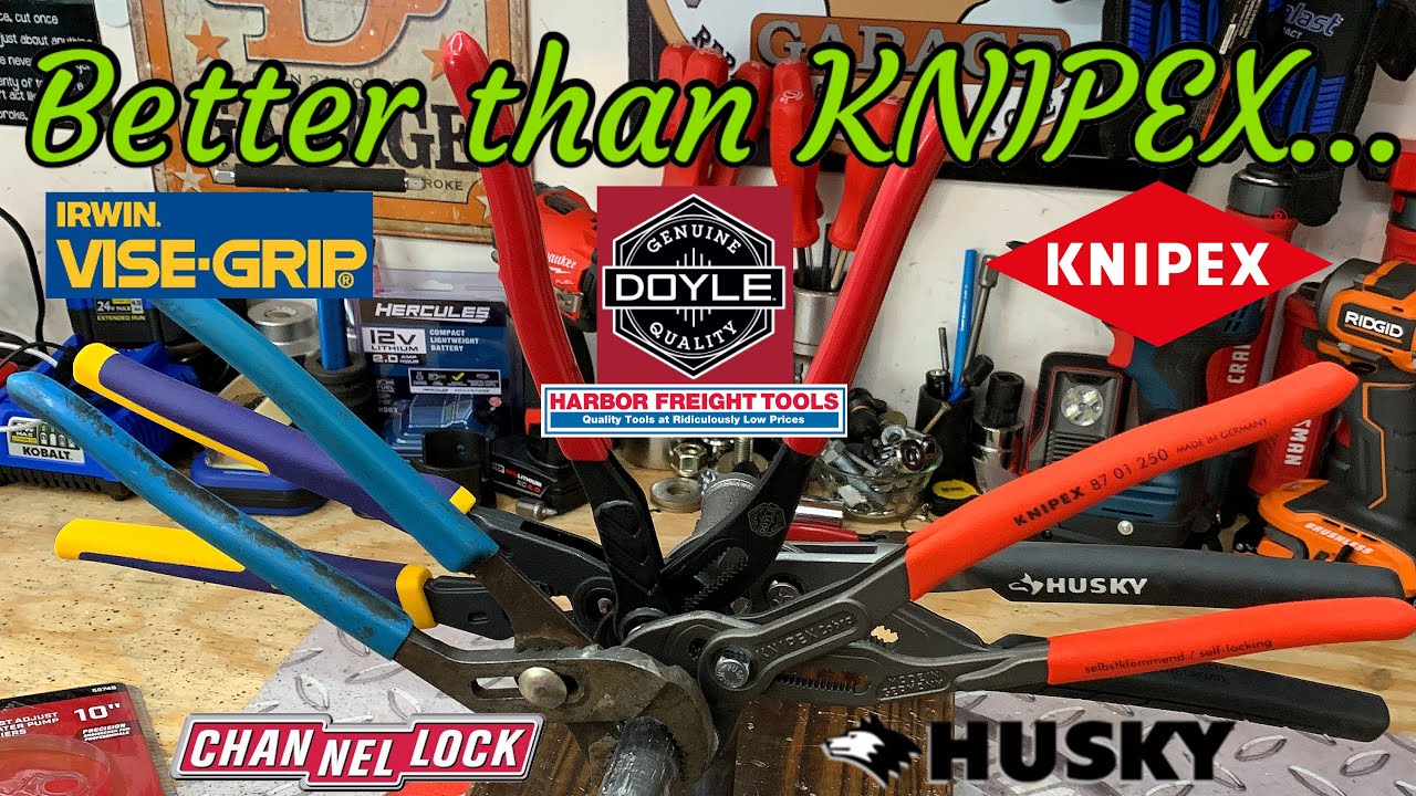New Harbor Freight Doyle vs KNIPEX Channellock Irwin Adjust Pliers