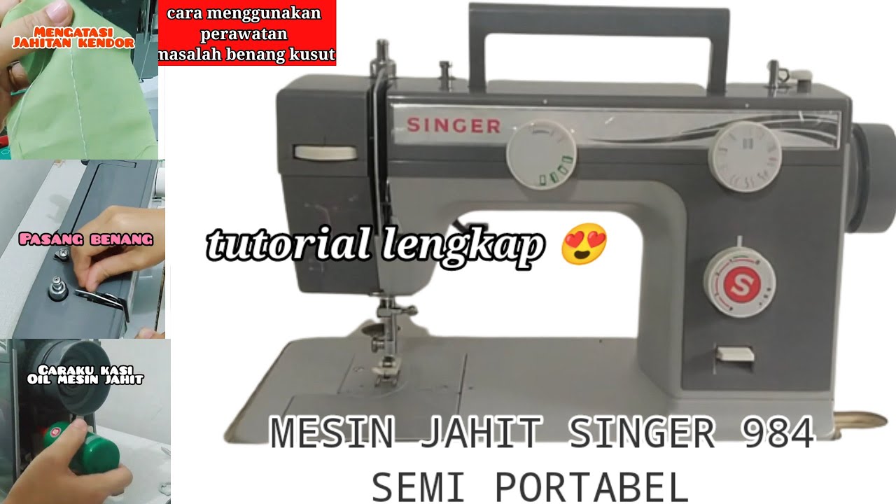 ✅tutorial lengkap mesin jahit singer 984😍/sewing made easy #sewingmachineforbeginners
