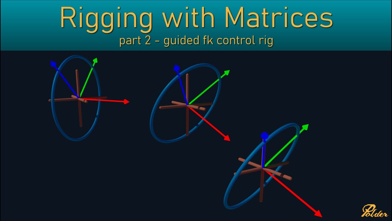 rigging with matrices - part02 - fk