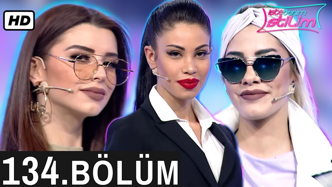 İşte Benim Stilim - 134. Bölüm Tek Parça - FULL HD