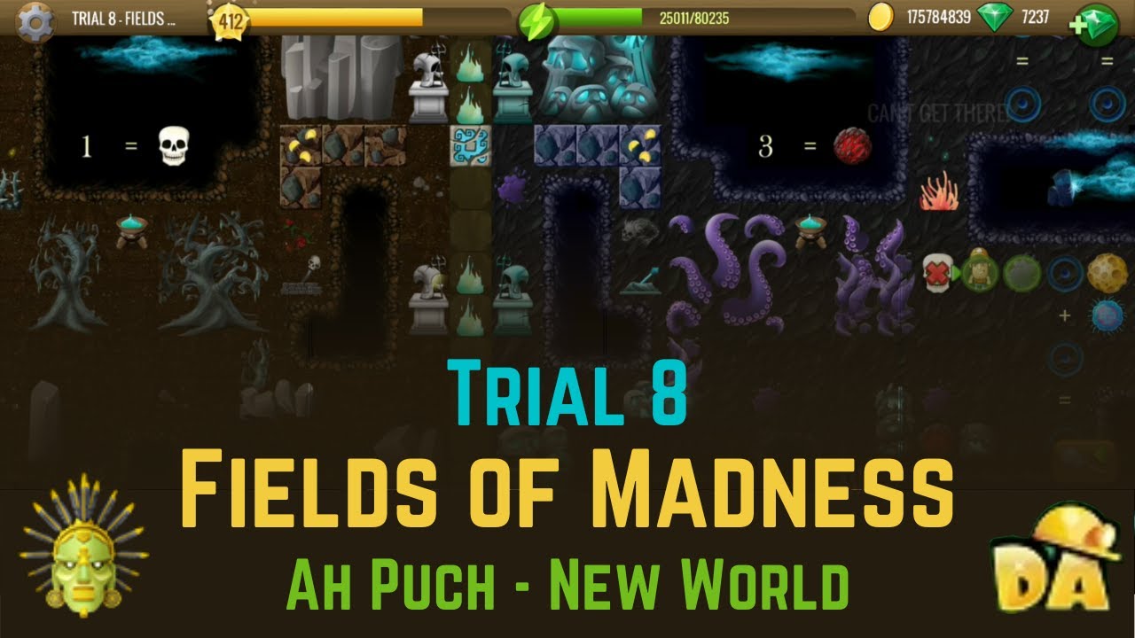 Trial 8 - Fields of Madness - #13 Ah Puch - Diggy's Adventure