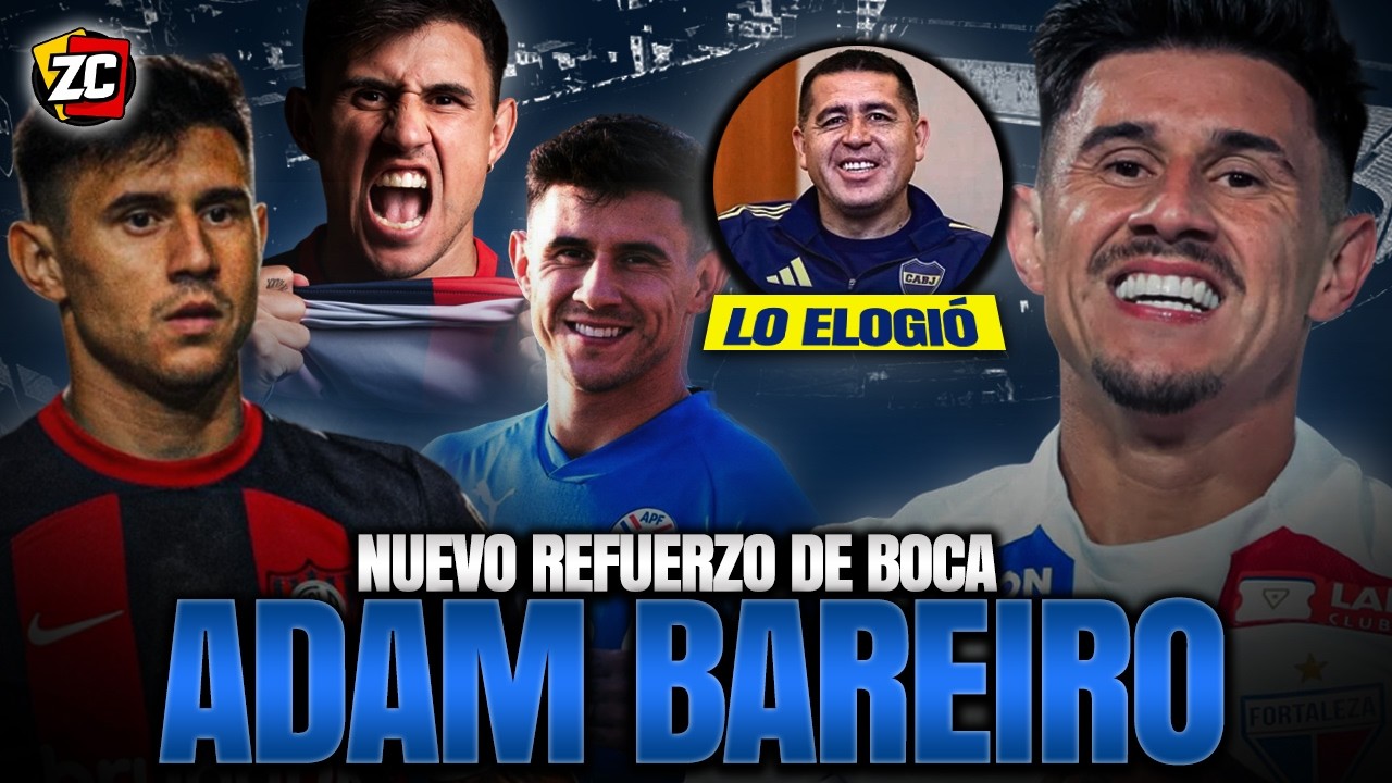 🇵🇾💣 ¿QUIÉN ES ADAM BAREIRO EL NUEVO REFUERZO DE BOCA? Análisis del delantero ex River