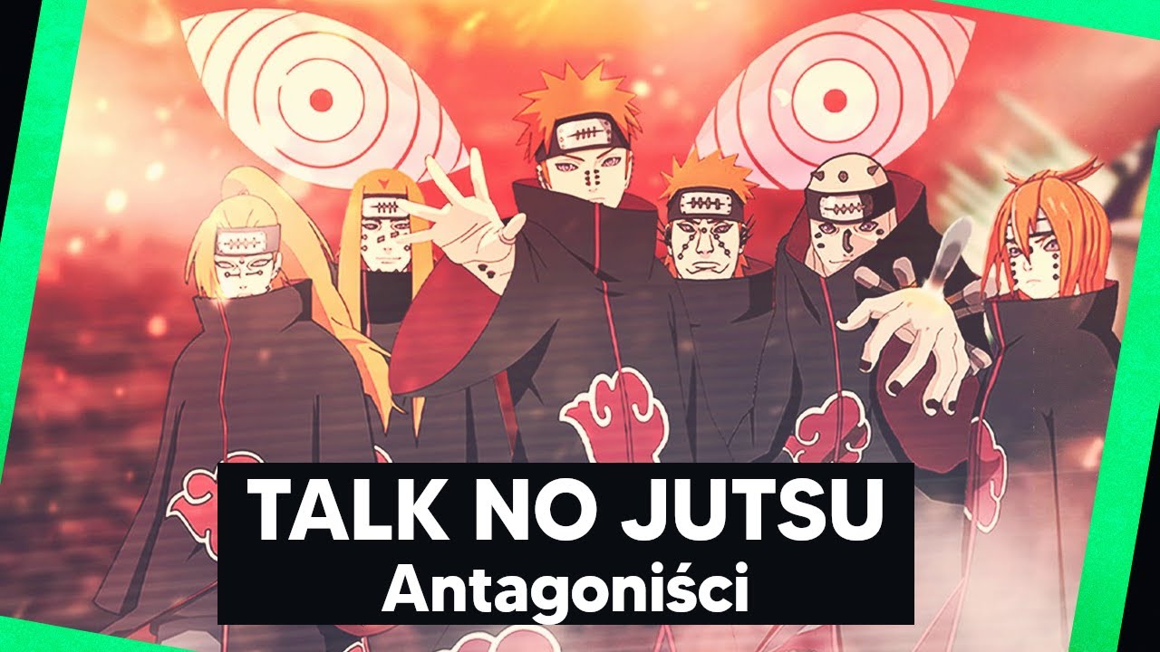 Talk no Jutsu #7 - O Talk no Jutsu i antagonistach