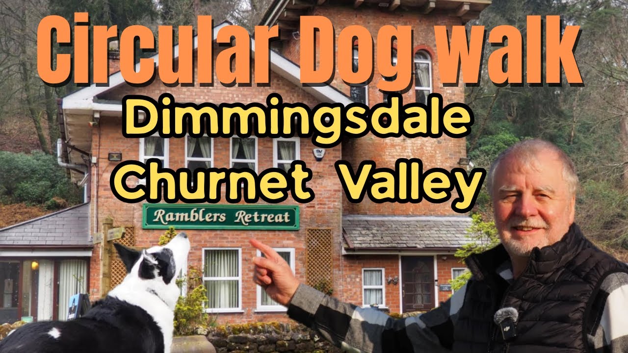 A Leisurely Circular Dog Walk Dimmingsdale,  Churnet Valley,  Staffordshire.