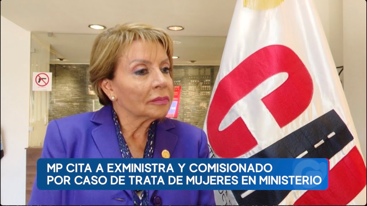 Exministra comparece ante MP por posible caso de trata en el Ministerio de Comunicaciones