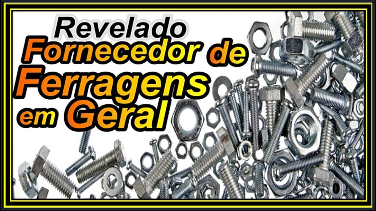 Fornecedor de Ferragens em Geral no Atacado Revelado