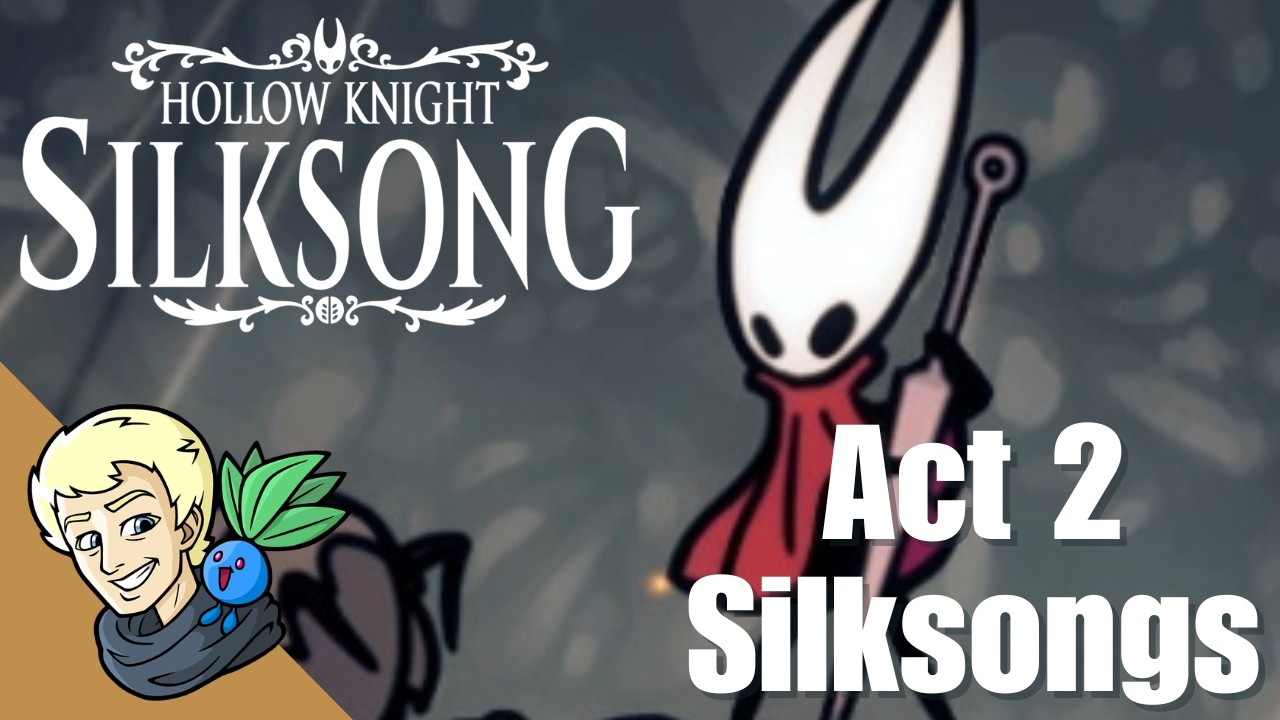 ВТОРОЙ АКТ: ШЕЛКОВЫЕ ПЕСНИ!! (ЧАСТЬ 1) | Шелковая песня из Hollow Knight