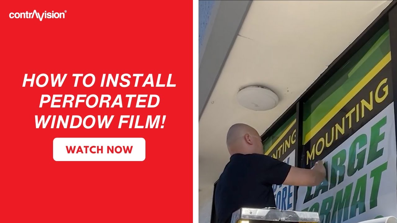 How to install Contra Vision  Perforated Window Film