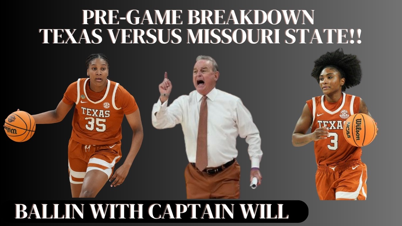 Texas Women's Basketball: Previewing the Big Matchup Versus Missouri State Women's Basketball