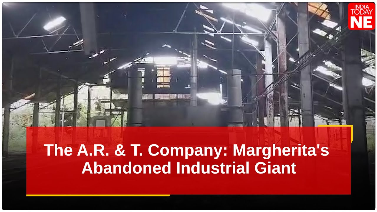 The A.R. & T. Company: Margherita's Abandoned Industrial Giant