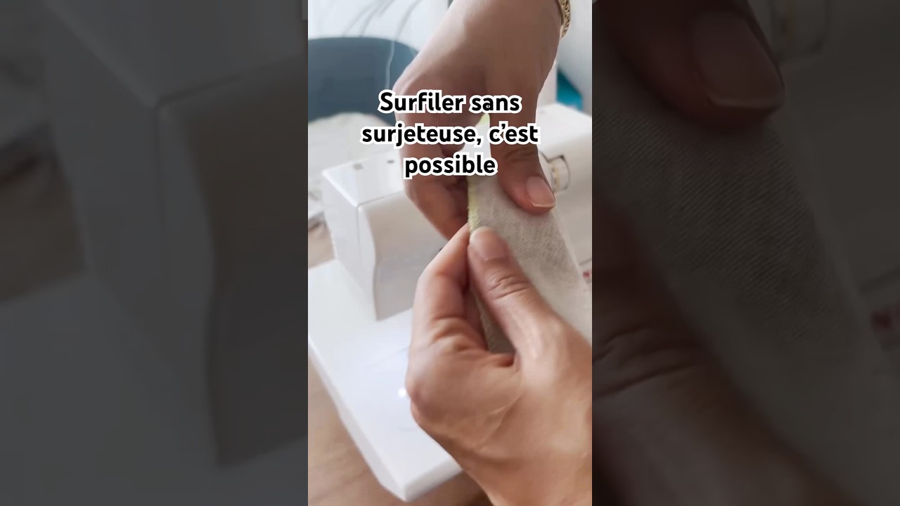 Astuce couture : surfiler sans surjeteuse avec le point zigzag ✨