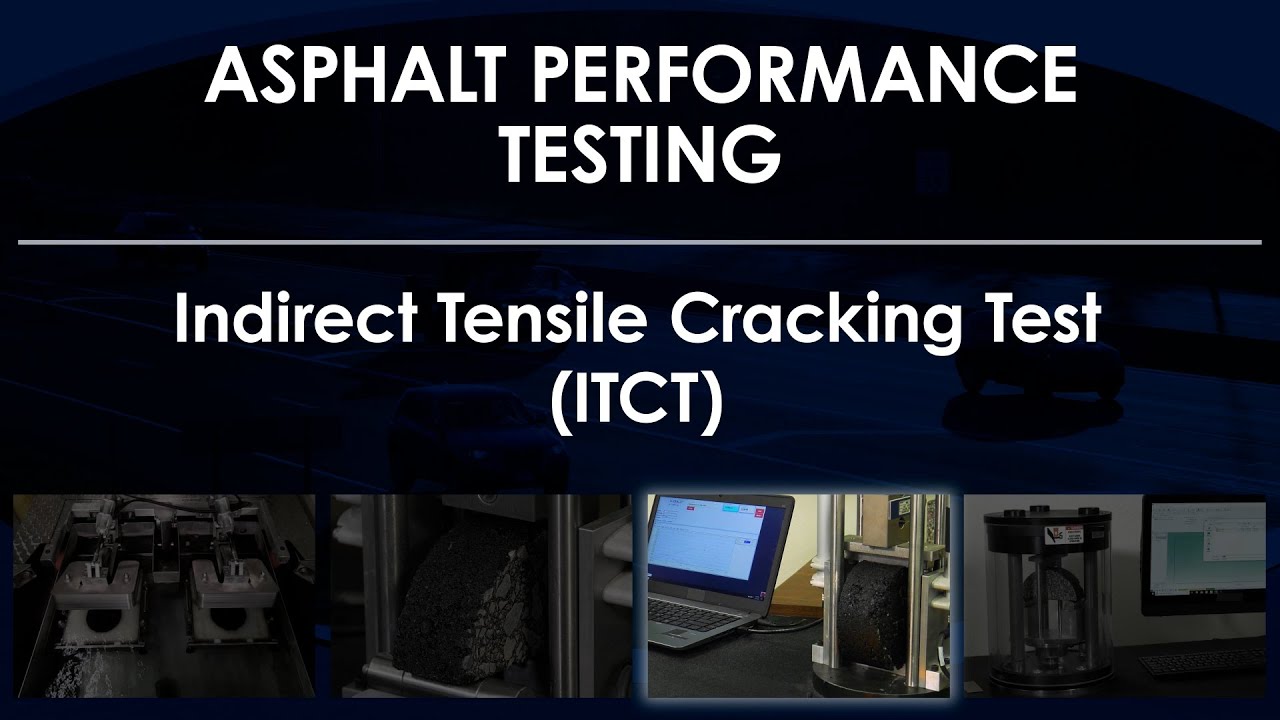 Asphalt Performance Testing - Indirect Tensile Cracking Test (ITCT)