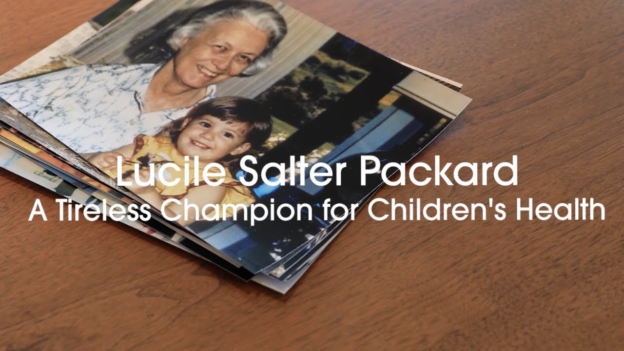 Lucile Salter Packard - A Tireless Champion for Children's Health - Lucile Packard Foundation