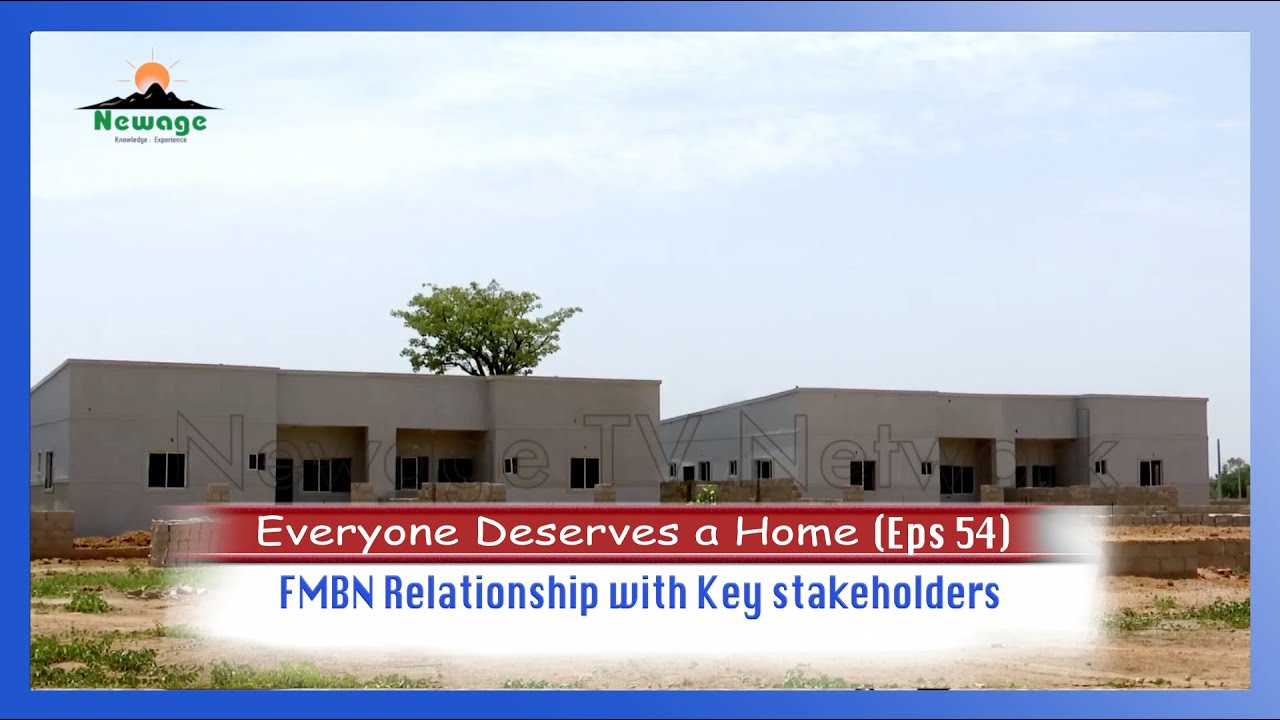 Everyone deserves a Home (Eps 1) 2026|| FMBN Relationship with Key stakeholders