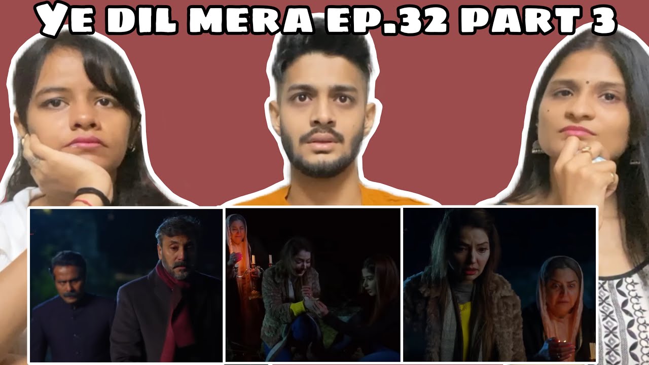 Ye Dil Mera- Ep.32 Part 3 | Ahad Raza Mir & Sajal Aly | WhatTheFam Reactions!!!