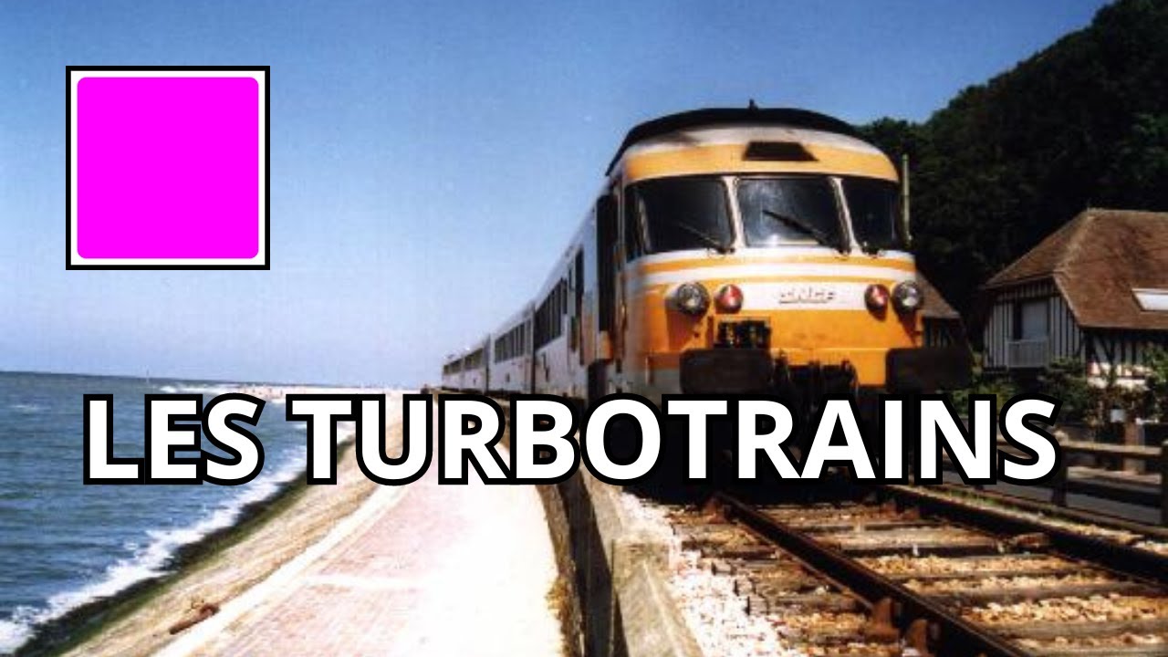 l'histoire des turbotrains