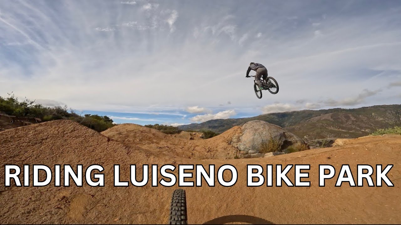 A day out at Luiseno Bike park is always a blast