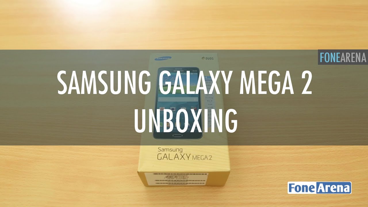 Samsung Galaxy Mega 2 Unboxing