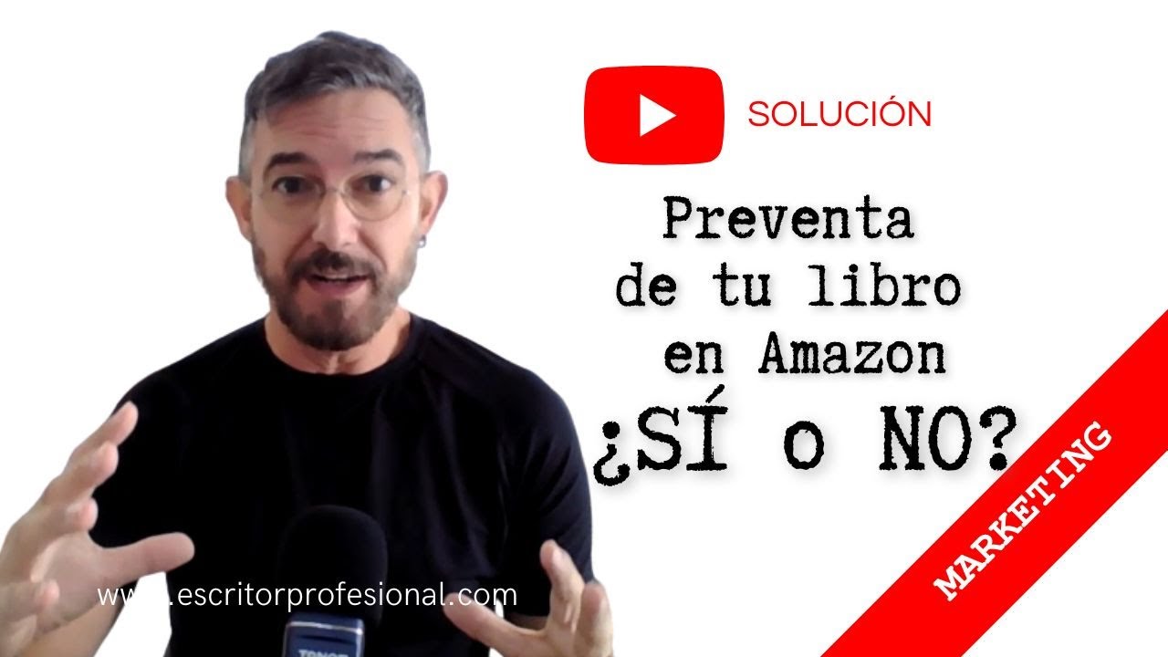 Preventa de tu libro en Amazon: ¿SÍ o NO?