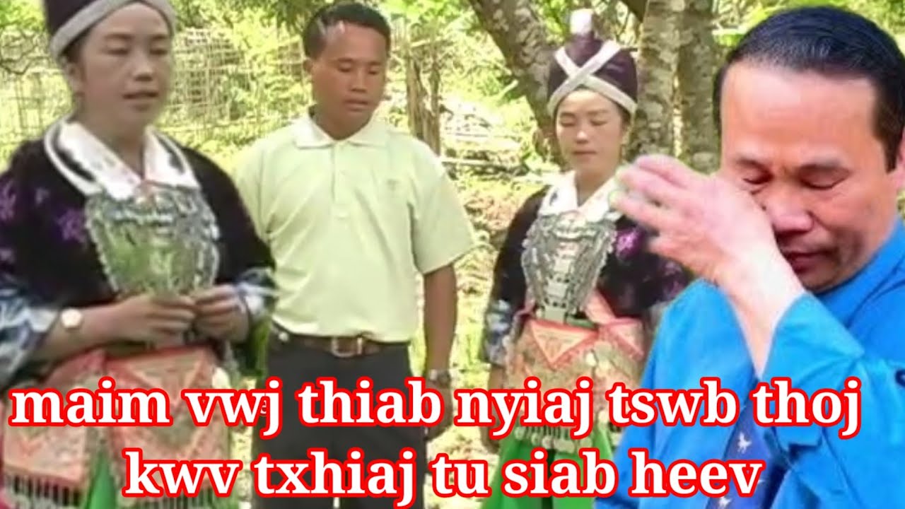 Nyiaj tswb thoj thiab maim vwj kwv txhiaj tu siab heev 