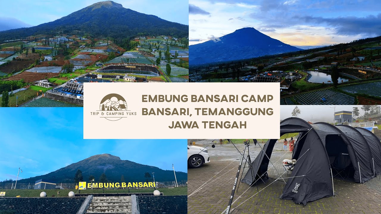 CAMPING DI EMBUNG BANSARI | CAMP VIEW TERBAIK DI TEMANGGUNG JATENG| VIEW GUNUNG SINDORO, SUMBING DLL