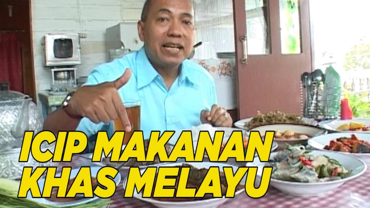 NIkmatnya aneka hidangan khas Melayu di kedai makan ini | WISATA KULINER