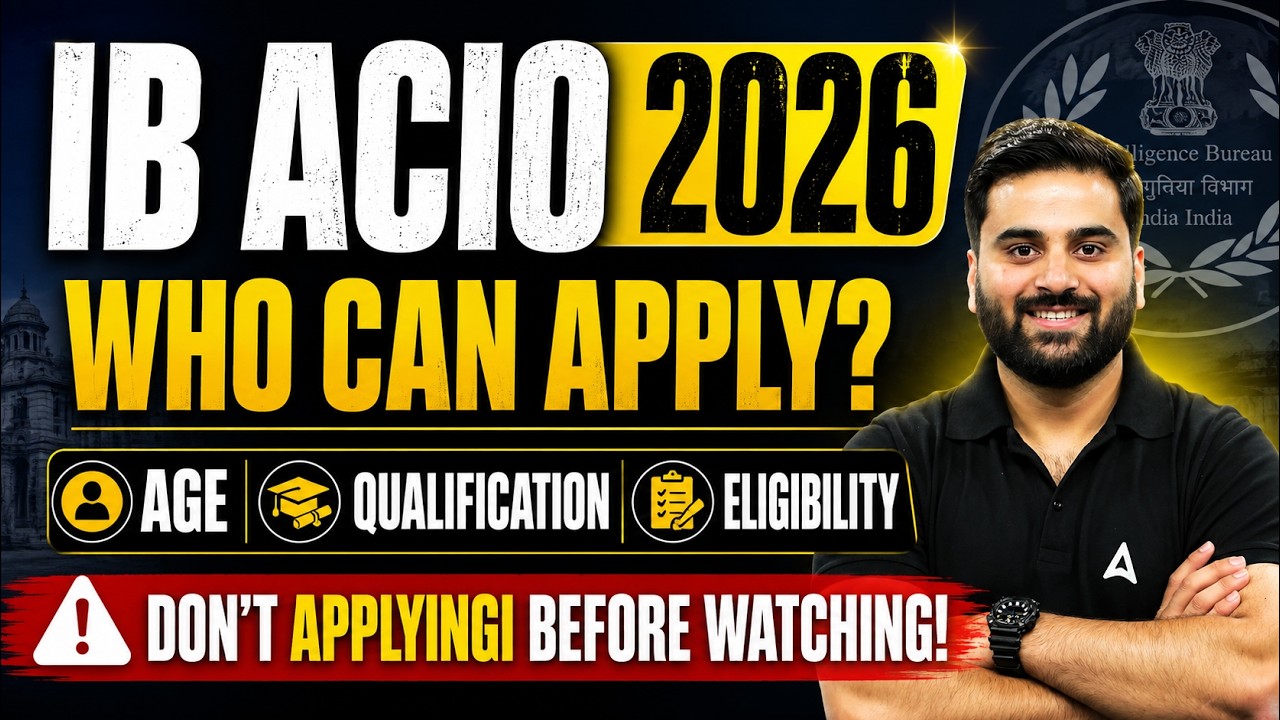 IB ACIO 2026 Vacancy | IB ACIO Eligibility Criteria, Age Limit & Qualification | Complete Details