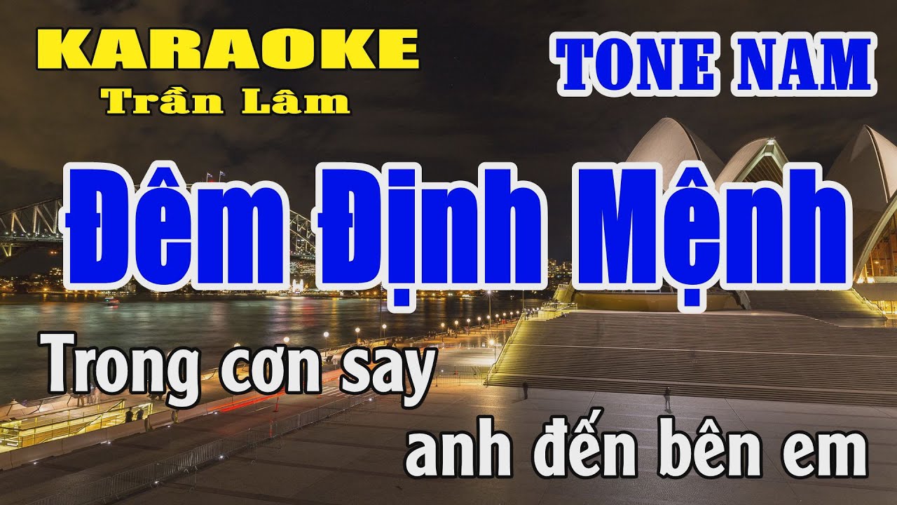Karaoke Đêm Định Mệnh Tone Nam ( La thứ ) | Karaoke Trần Lâm