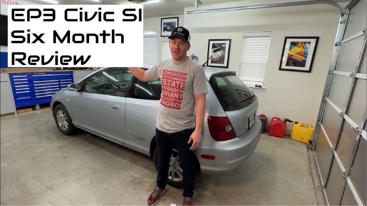 EP3 Civic Si 6 Month Review