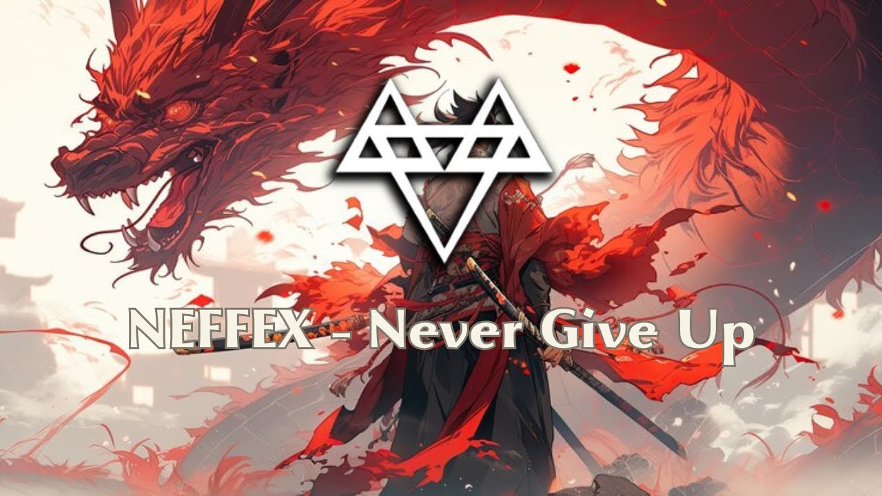 NEFFEX - Never Give Up ☝️ [ Copyright Free ] - Poki Songs