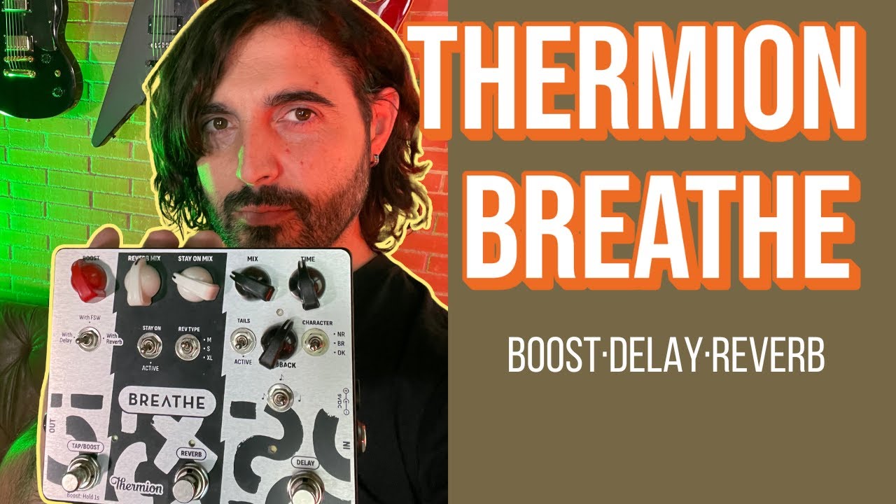 El PEDAL IDEAL para tu FX LOOP: Thermion Breathe (delay/reverb/boost)