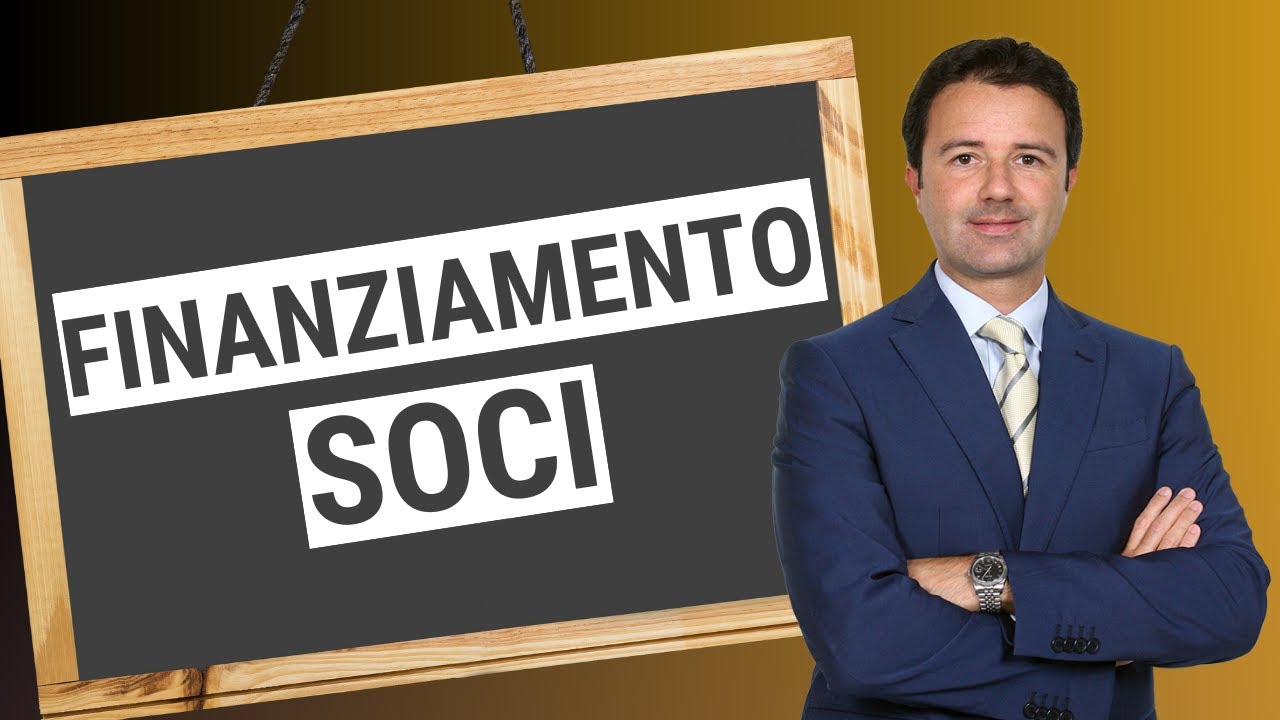 Finanziamento Soci: come funziona?
