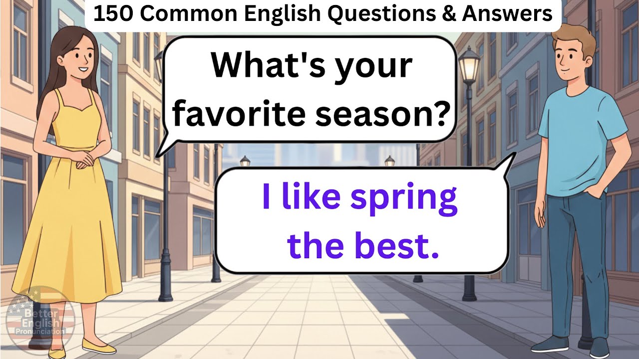 150 Common English Questions & Answers | English Speaking Practice | Better English Pronunciation