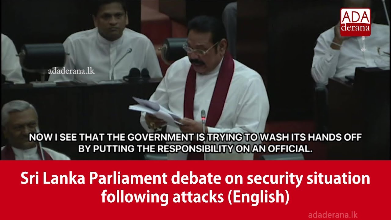 Sri Lanka Parliament debate on security situation following attacks (English)