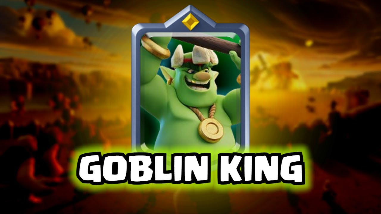 Goblin King Concept | Clash Royale