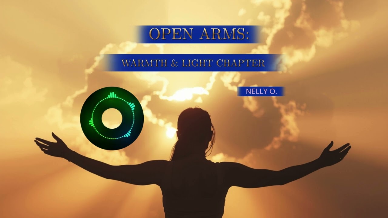 Song for Recovering from Burnout/Self‑doubt; Open Arms: Warmth & Light Chapter Visualizer