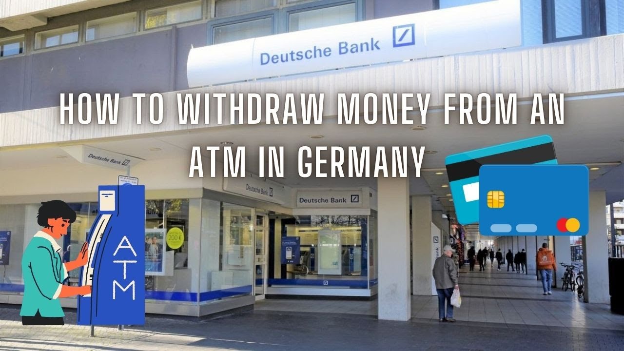 How to Withdraw Money from an ATM in Germany &ndash; Expat Guide! | Wolfsburg, Germany